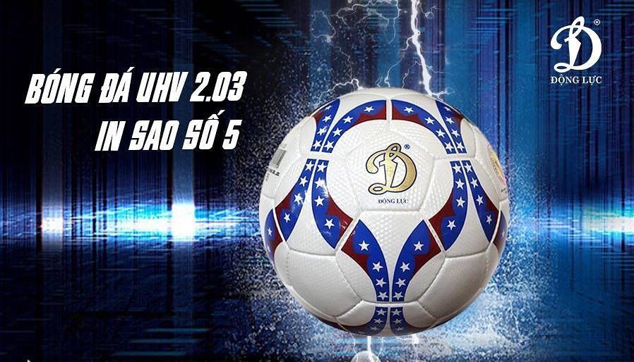Quả bóng đá Động Lực in sao UHV 2.03