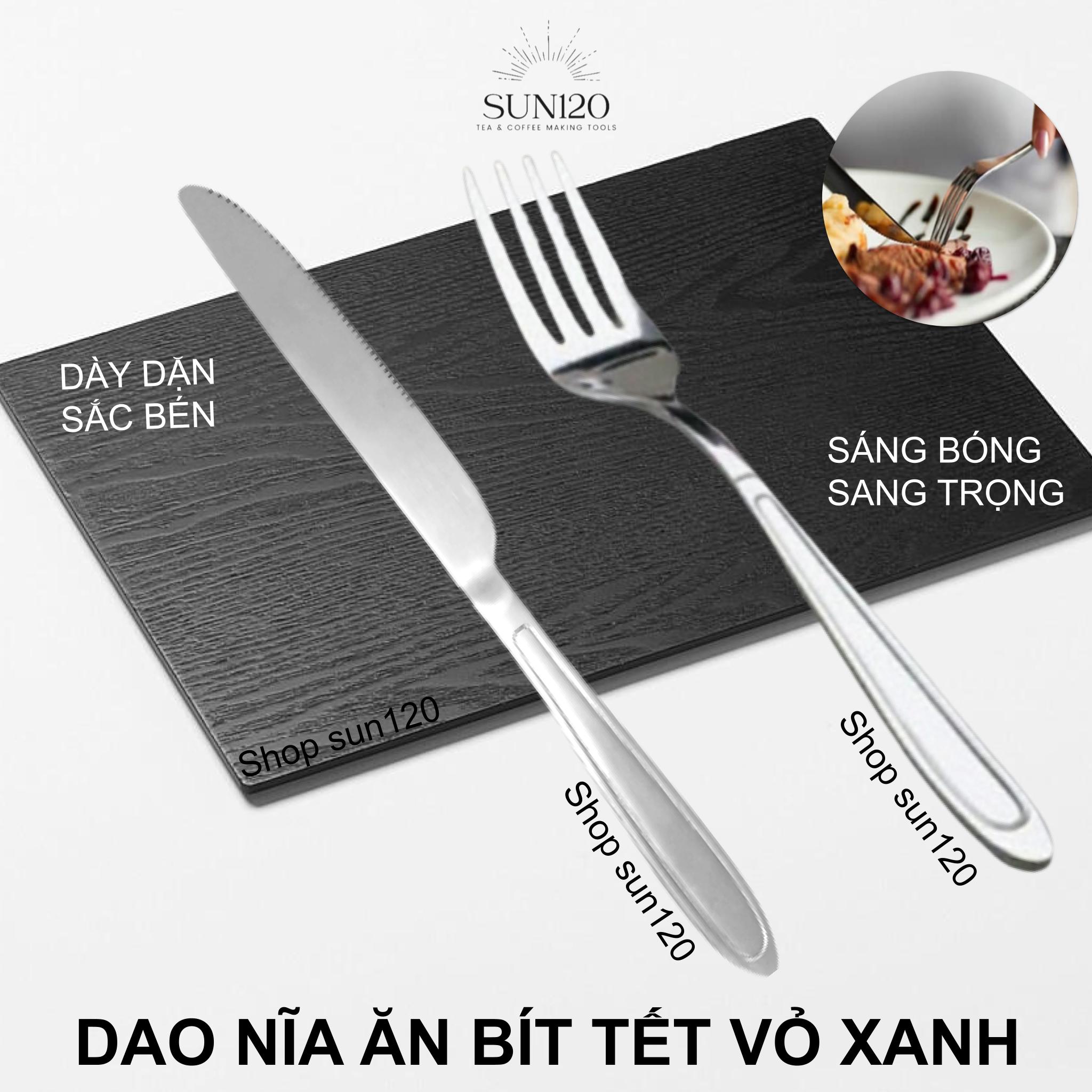 Dao thìa dĩa ăn bít tết inox dày đẹp bộ dao muỗng nĩa vỏ xanh