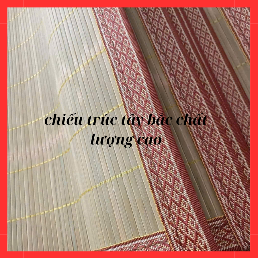 Chiếu trúc tây bắc chất lượng cao