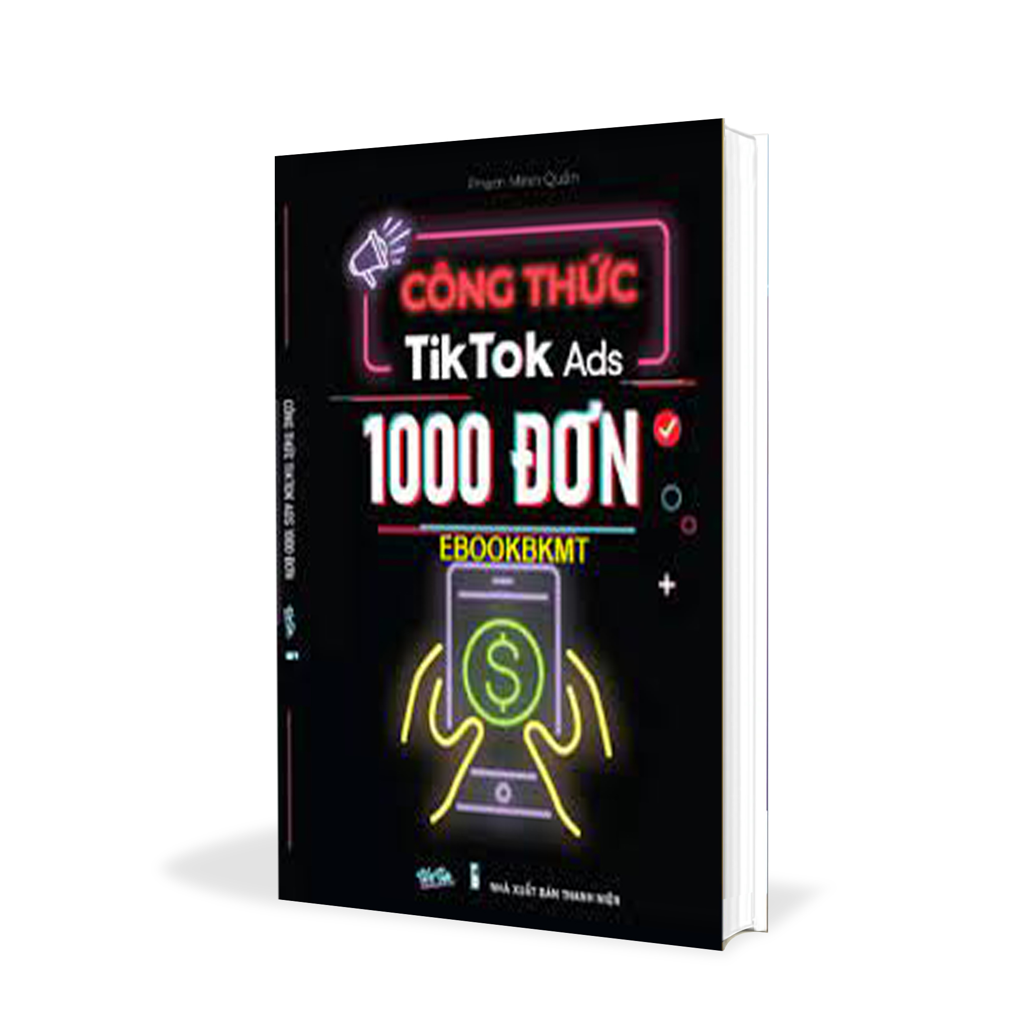 Công thức tiktok ads 1000 đơn - phạm minh quân