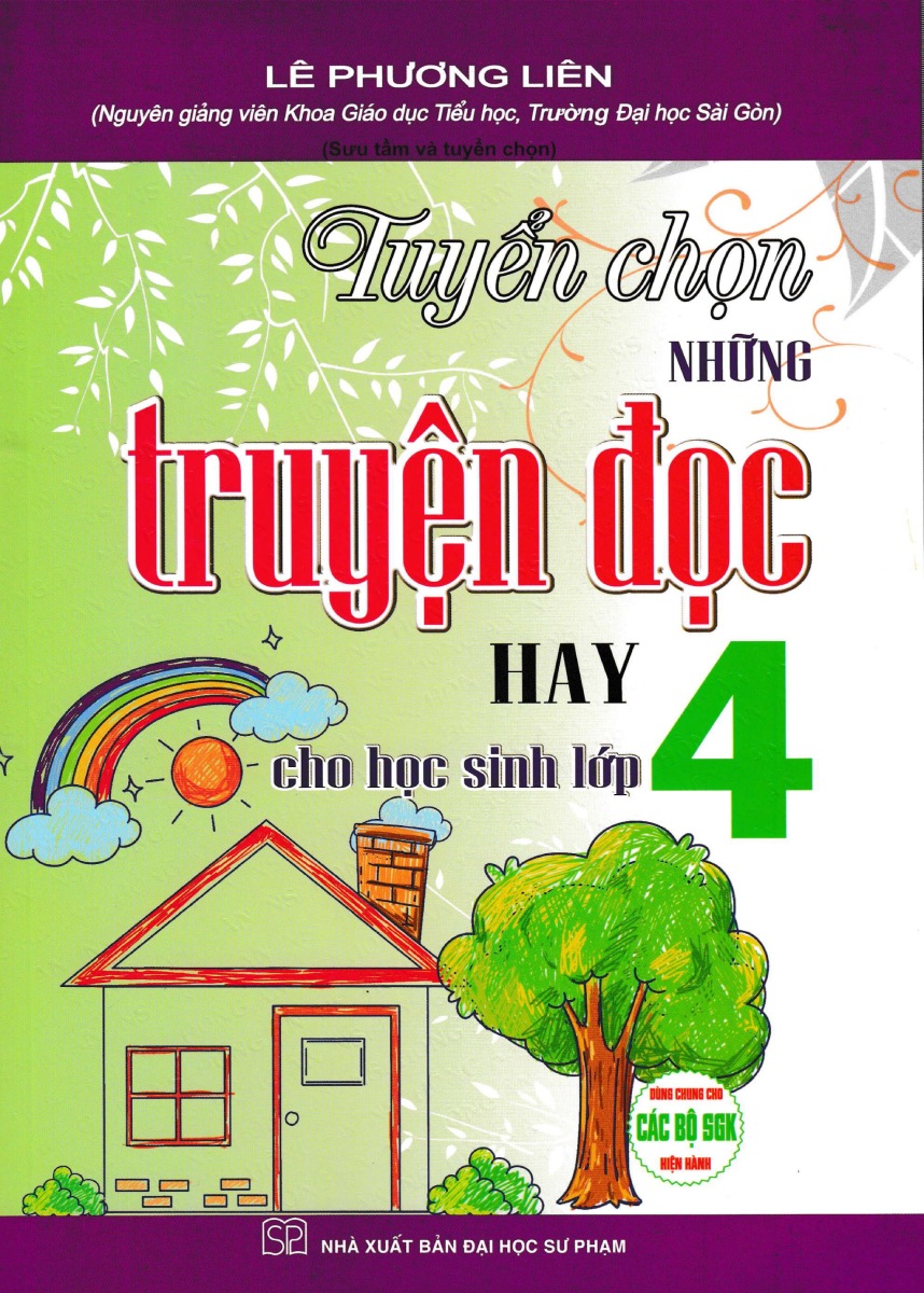 Sách Tham Khảo - Tuyển Chọn Những Truyện Đọc Hay Cho Học Sinh Lớp 4 (Dùng Chung Cho Các Bộ SGK Hiện Hành) - HA - Newshop