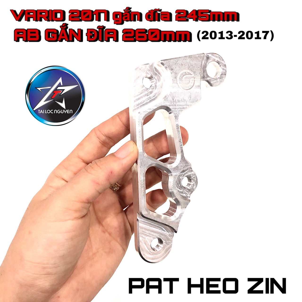 Pat heo zin ab 2013 - 2017 gắn đĩa 260mm - vario 2017 245mm