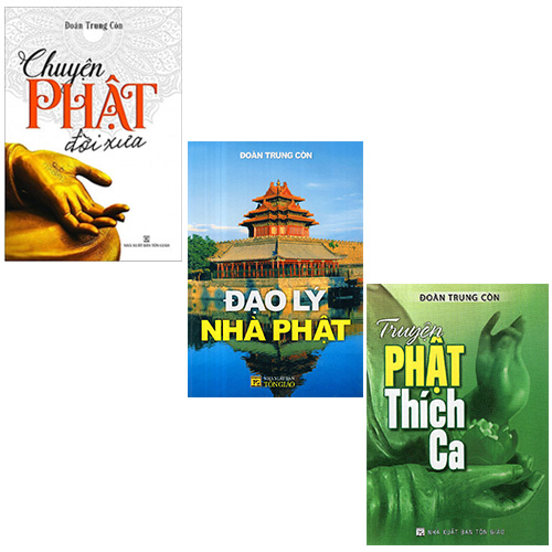 Bộ 3 cuốn sách phật tác giả đoàn trung còn: chuyện phật đời xưa + truyện phật thích ca + đạo lý nhà phật