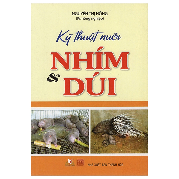 Sách Kỹ Thuật Nuôi Nhím Và Dúi - Vanlangbooks