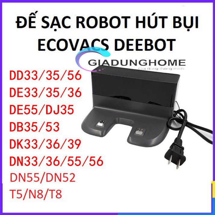 Củ sạc robot hút bụi ecovacs deebot dd33/dd37/dd35/dg36/dj35/de55/ds35/ds43/ds37/dh56/dn33/dn55/dn56/dn520/dn36/t5
