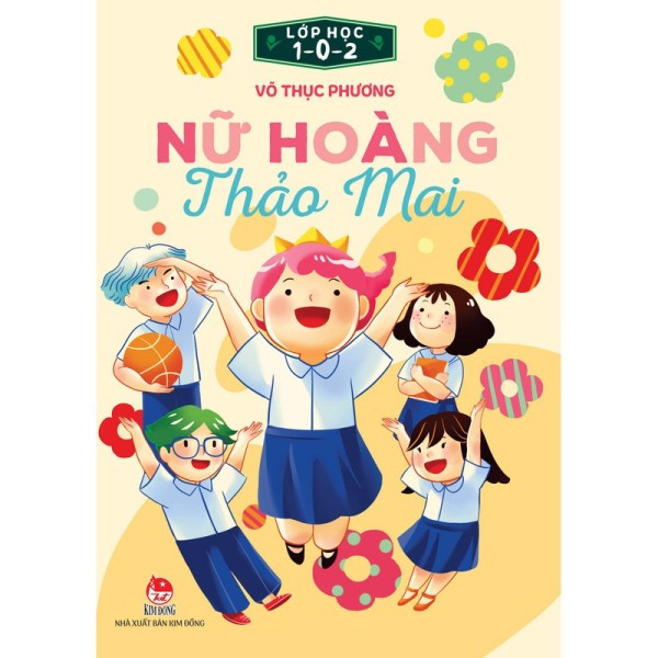 Sách - Lớp Học 1–0–2 - Nữ Hoàng Thảo Mai- NXB Kim Đồng