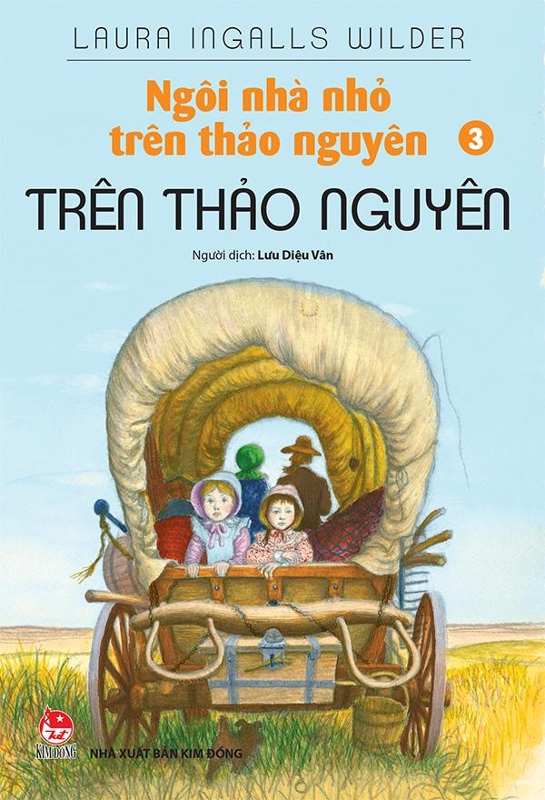 Ngôi nhà nhỏ trên thảo nguyên - tập 3: trên thảo nguyên