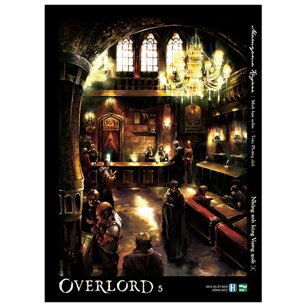 Fahasa - overlord - tập 5: những anh hùng vương quốc