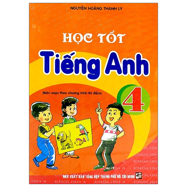Fahasa - Học Tốt Tiếng Anh 4 (Biên Soạn Theo Chương Trình Thí Điểm)