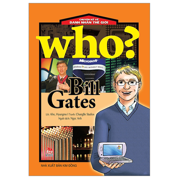 Fahasa - who? chuyện kể về danh nhân thế giới: bill gates