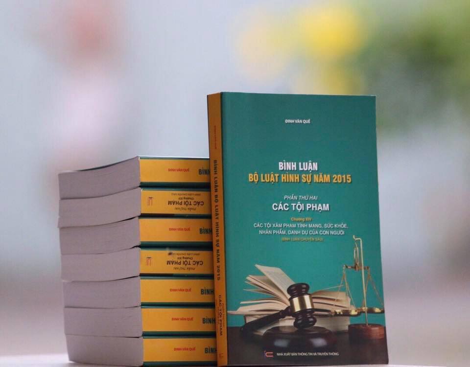 Bình luận Bộ Luật Hình Sự năm 2015 (bộ 7 cuốn của tác giả Đinh Văn Quế)
