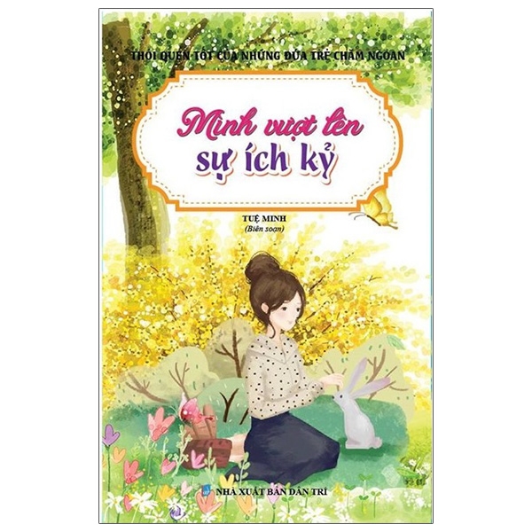 Fahasa - thói quen tốt của những đứa trẻ chăm ngoan - mình vượt lên sự ích kỷ