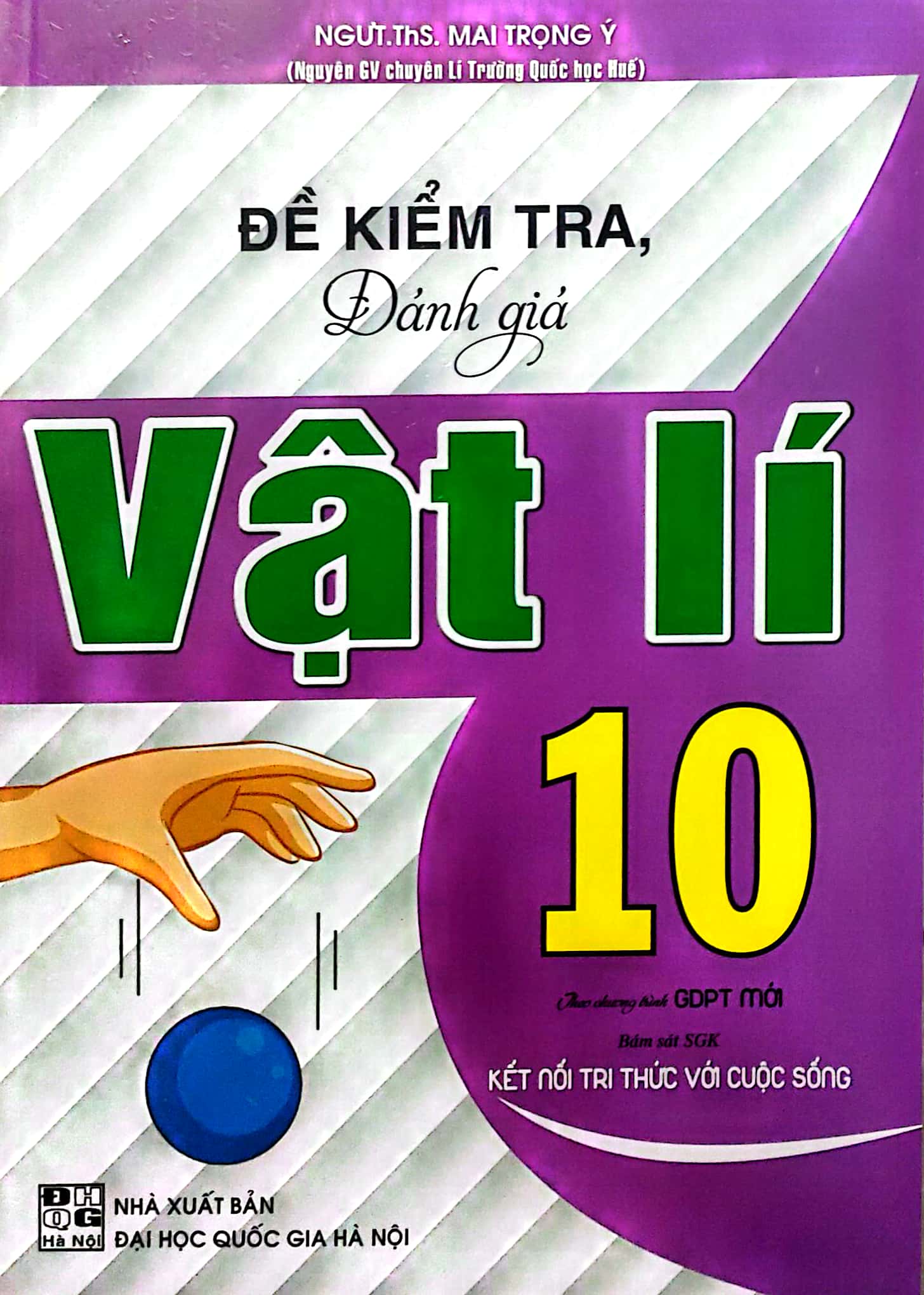 Đề kiểm tra đánh giá vật lí lớp 10