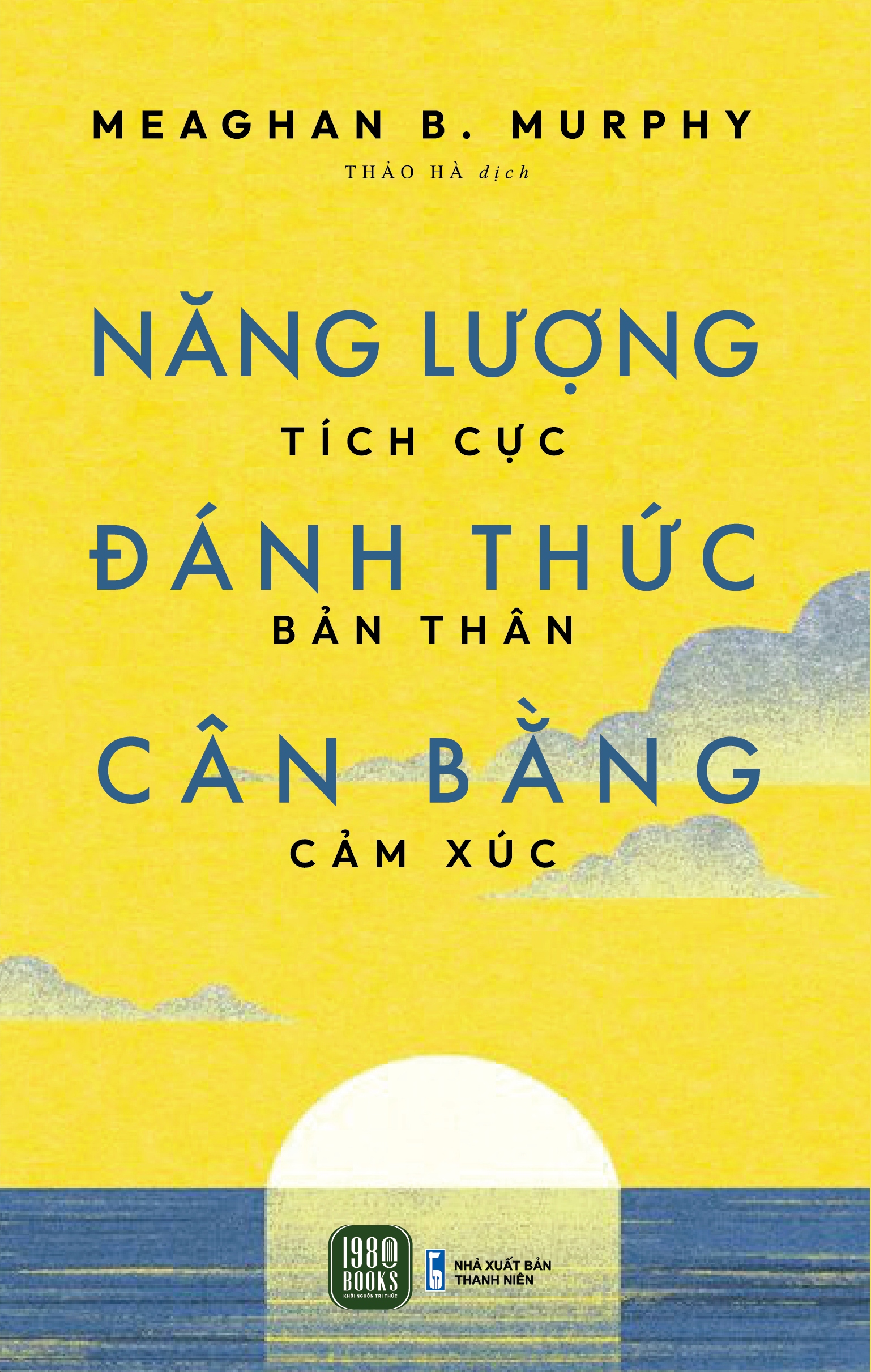 Sách - năng lượng tích cực, đánh thức bản thân, cân bằng cảm xúc