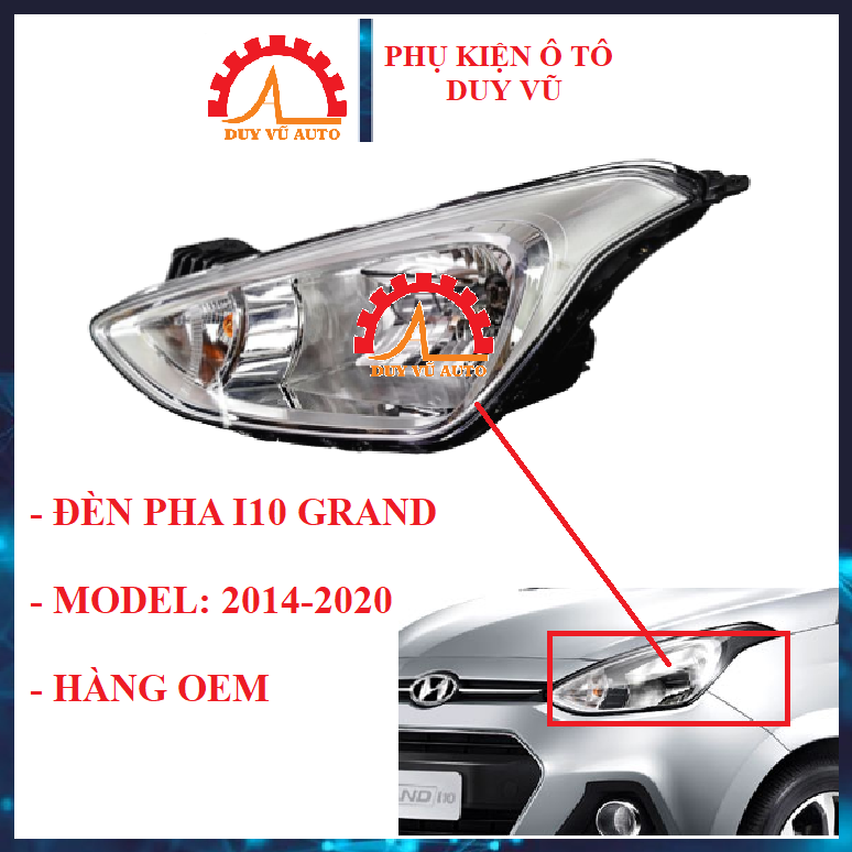 Đèn pha hyundai i10 grand đời 2014 2015 2016 2017 2018 2019