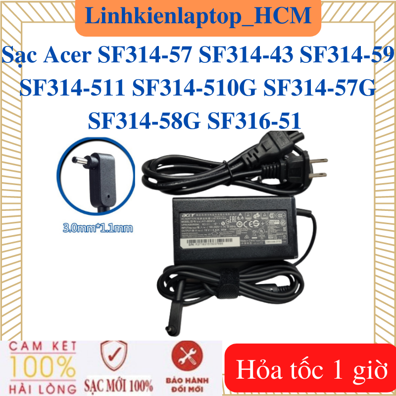 Sạc acer sf314-57 sf314-43 sf314-59 sf314-511 sf314-510g sf314-57g sf314-58g sf316-51 sạc acer 3.42a - 65w chân nhỏ