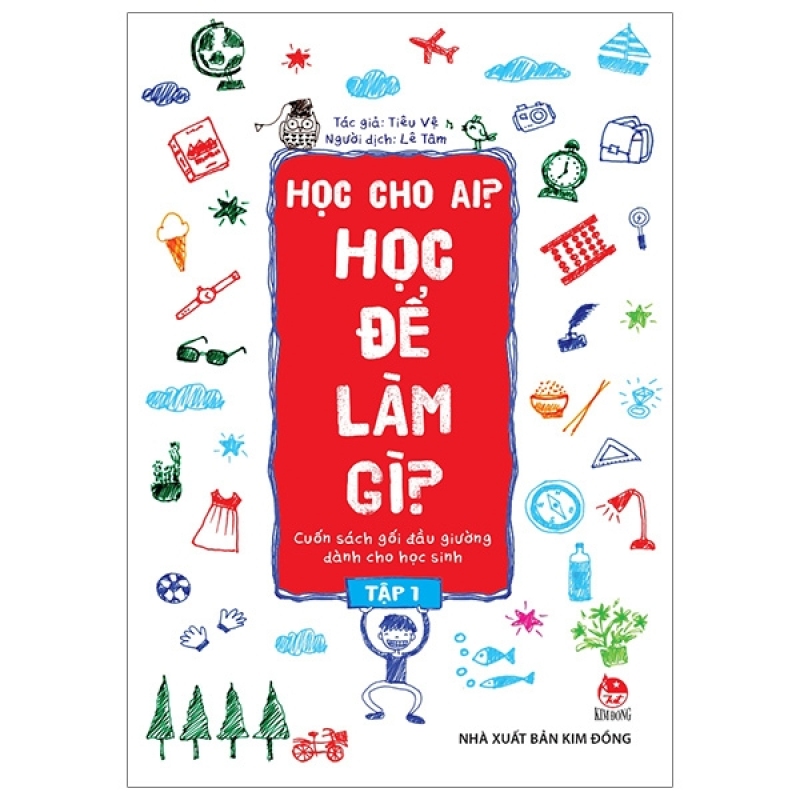 Mua Fahasa - Học Cho Ai? Học Để Làm Gì? Tập 1 (Tái Bản 2019)