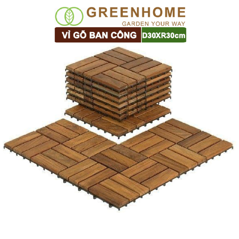 Bộ 10 Vỉ gỗ lót sàn ban công, D30xR30cm, 12 nan, hàng xuất khẩu, dễ lắp đặt, lót sân vườn, sân thượng, hồ bơi |Greenhome