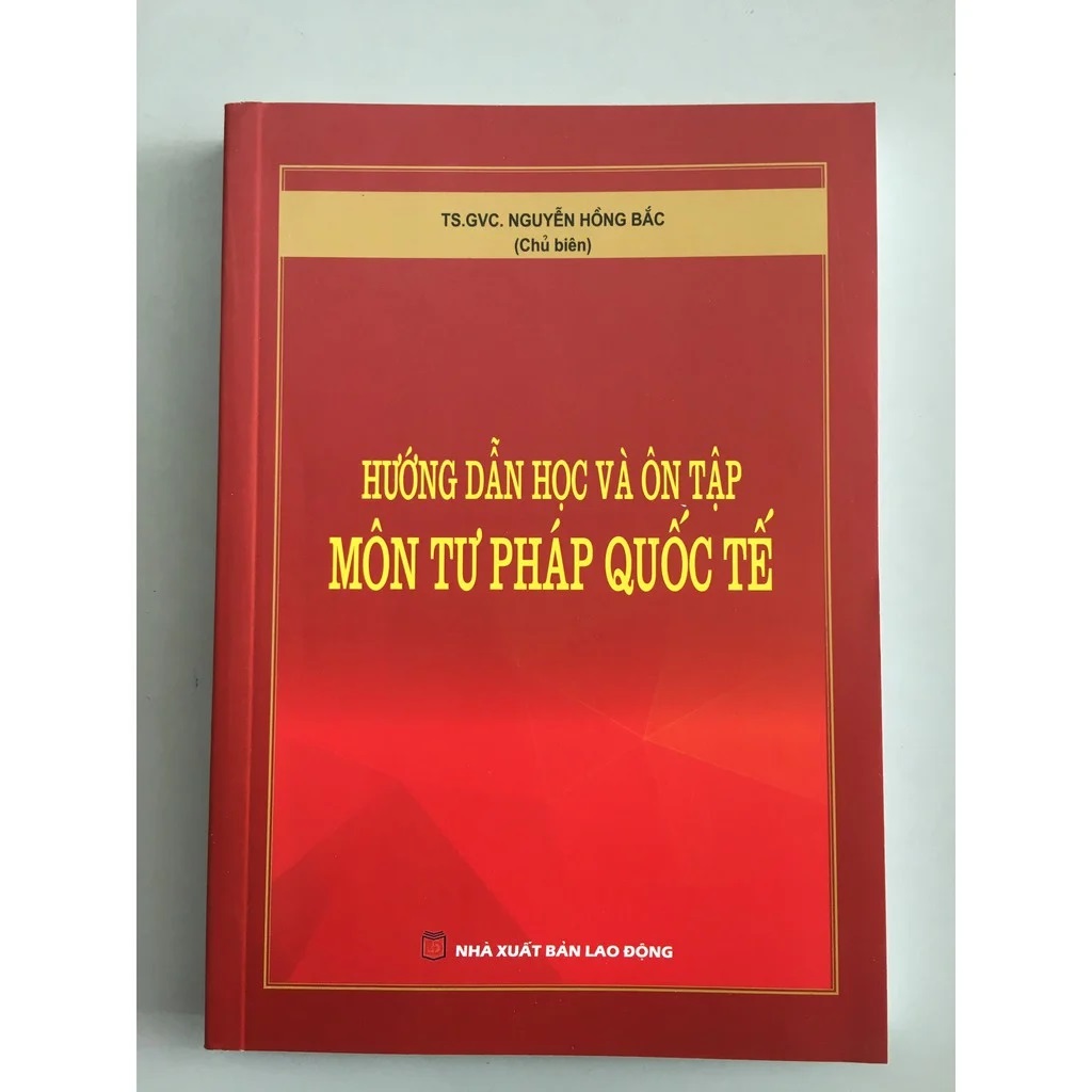 Hướng Dẫn Học Và Ôn Tập Môn Tư Pháp Quốc Tế