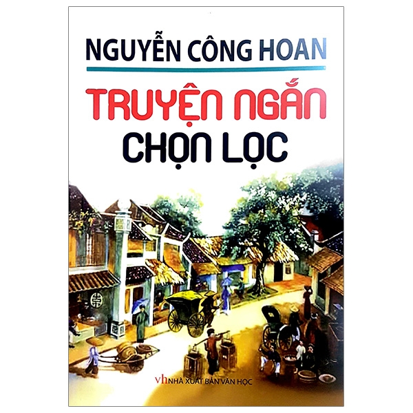 Fahasa - Nguyễn Công Hoan - Truyện Ngắn Chọn Lọc