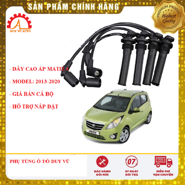 DÂY CAO ÁP MATIZ 4, MATIZ GLOOVER,