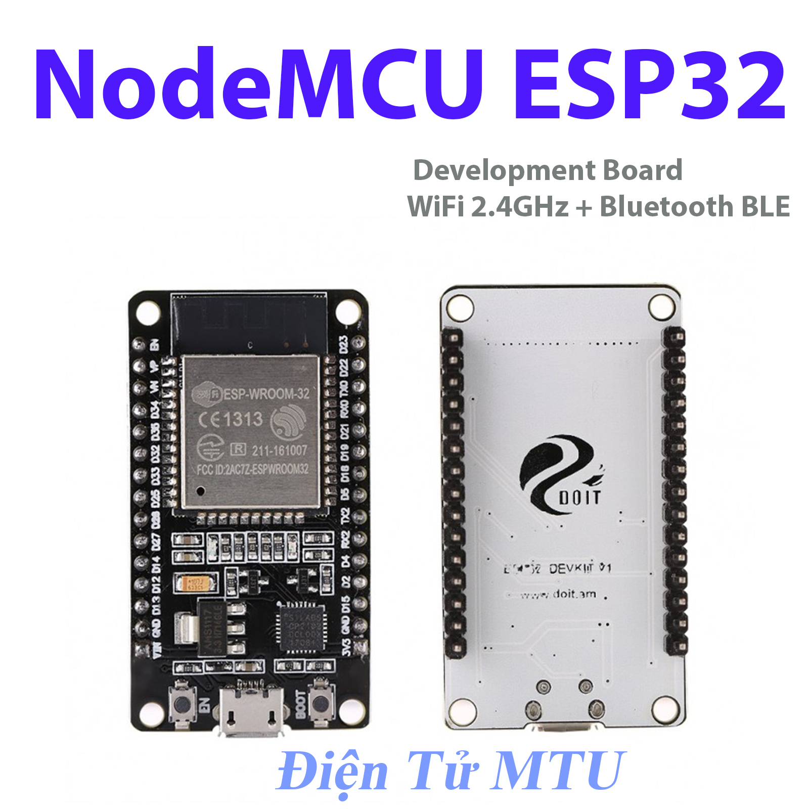 NodeMCU ESP32 Wifi BLE - CP2102 - WiFi 2.4GHz + Bluetooth BLE