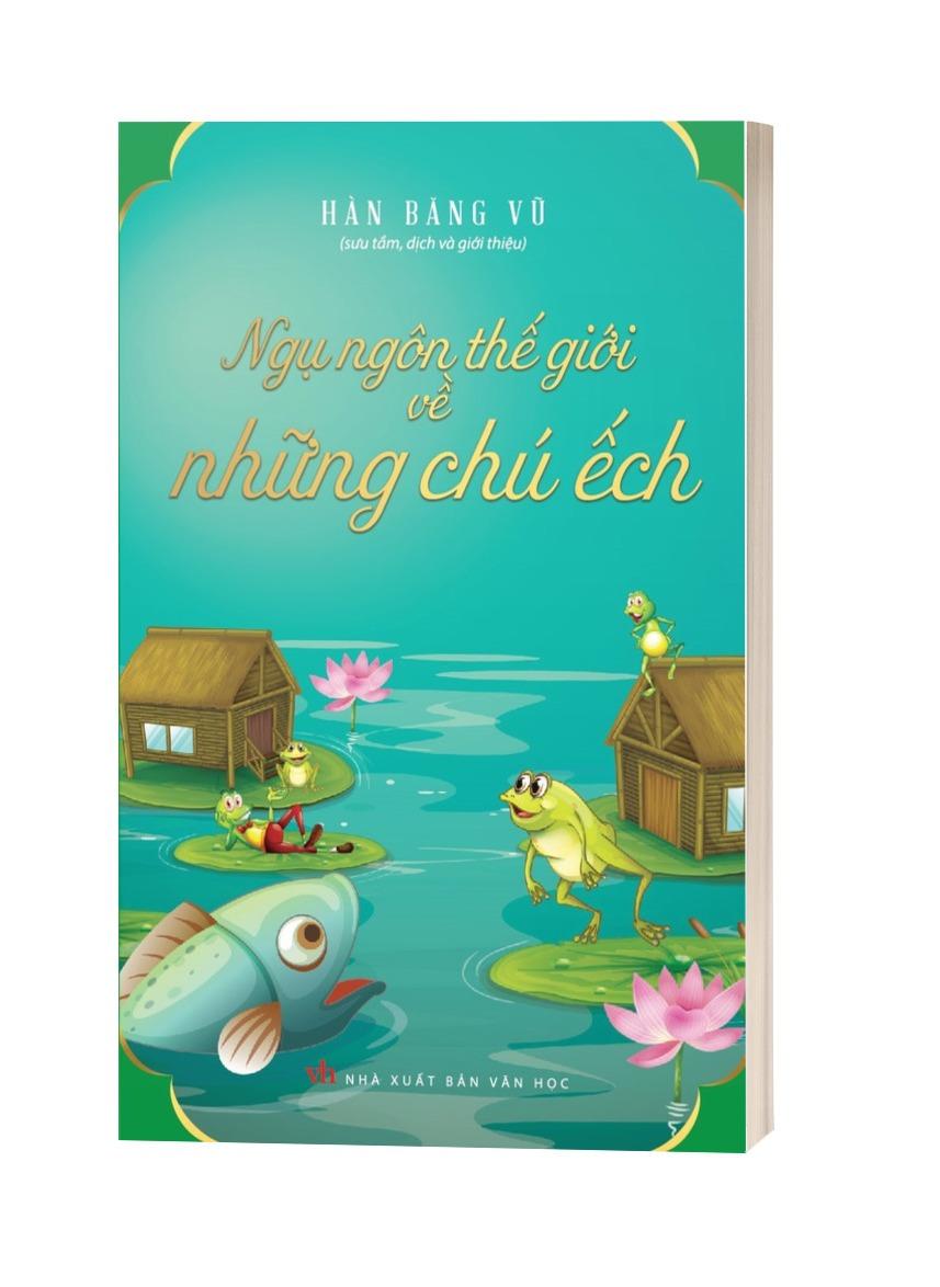 Ngụ Ngôn Thế Giới Về Những Chú Ếch