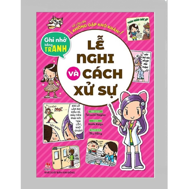 Sách - Ghi Nhớ Bằng Tranh: Lễ Nghi Và Cách Xử Sự - Để Lớn Lên Không Gặp Khó Khăn- NXB Kim Đồng
