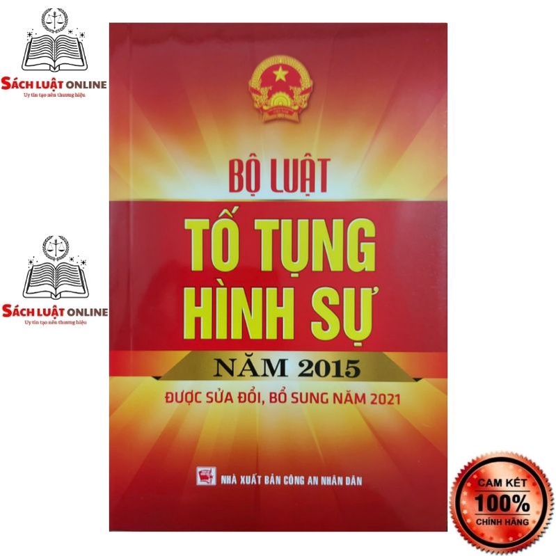 Sách - bộ luật tố tụng hình sự năm 2015 được sửa đổi, bổ sung năm 2021
