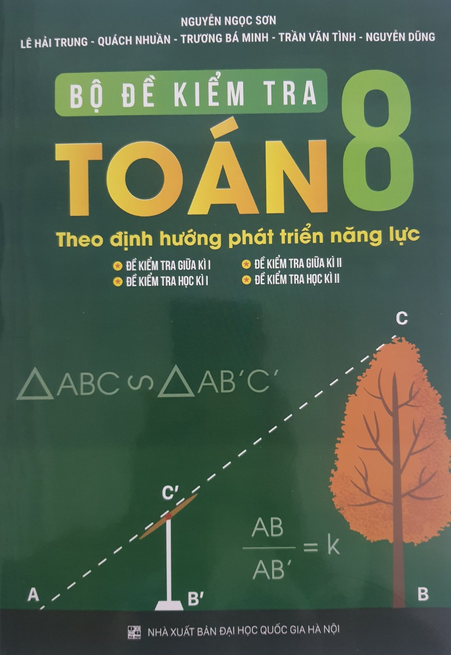 Bộ đề kiểm tra Toán 8 - Theo định hướng phát triển năng lực