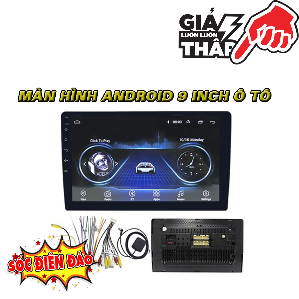Màn hình Android 9 inch + tặng CAM LÙI AHD