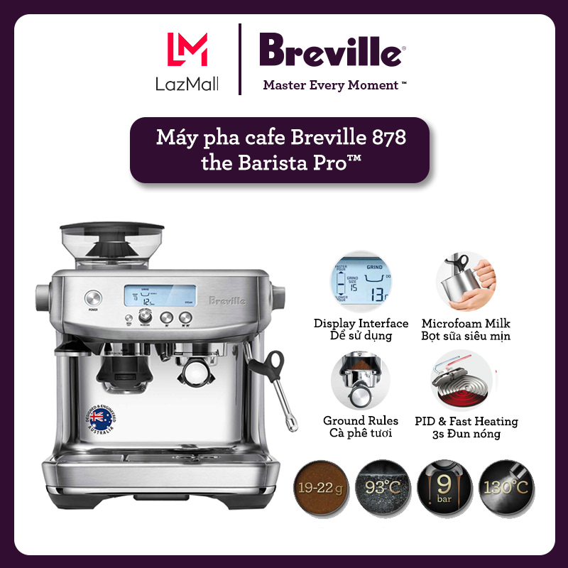Máy pha cafe Breville 878 the Barista Pro BES878BSS