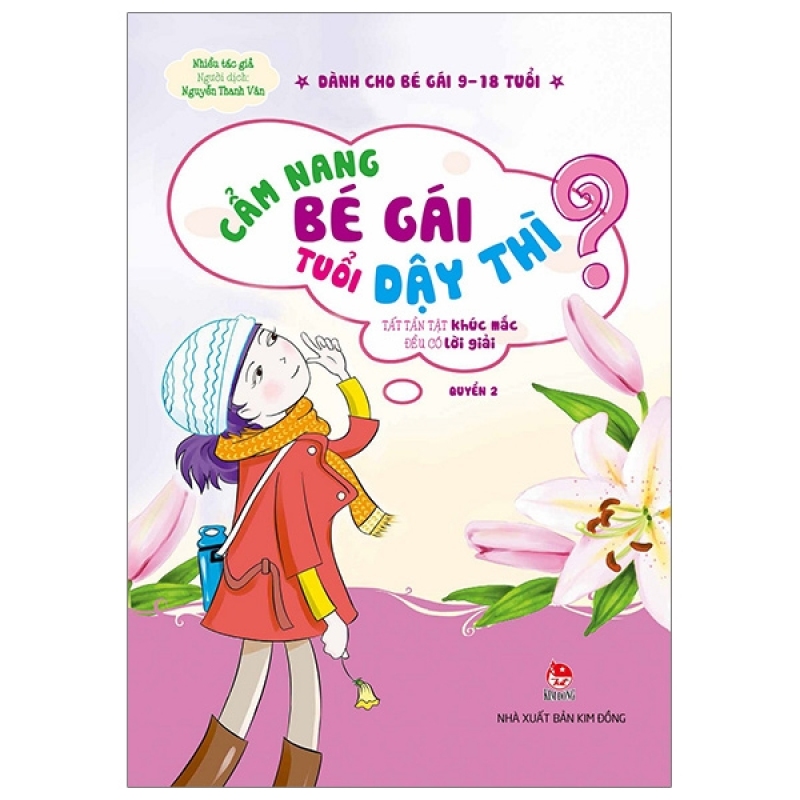 Mua Fahasa - Cẩm Nang Bé Gái Tuổi Dậy Thì - Quyển 2: Tất Tần Tật Khúc Mắc Đều Có Lời Giải (Tái Bản 2019)