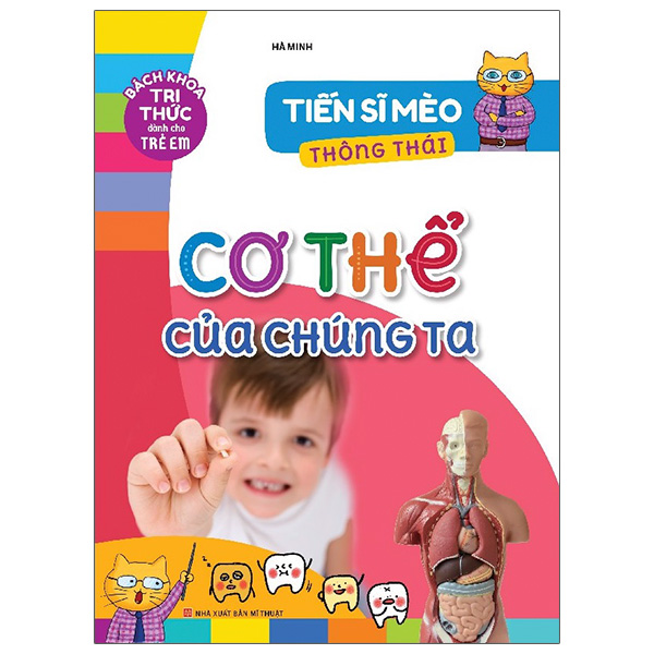 Fahasa - tiến sĩ mèo thông thái - cơ thể của chúng ta