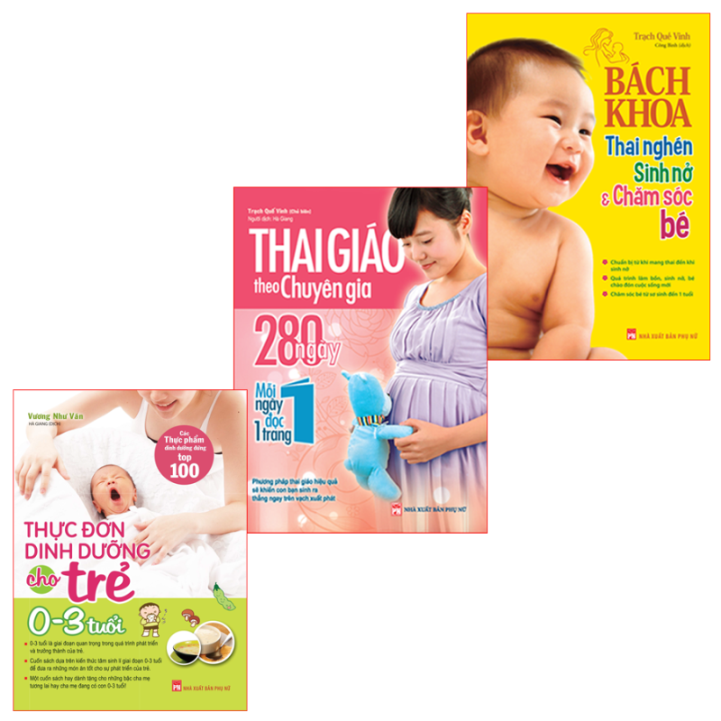 Sách: Combo Thai Giáo Theo Chuyên Gia + Bách Khoa Thai Nghén + Thực Đơn Dinh Dưỡng Cho Trẻ Từ 0-3 Tuổi