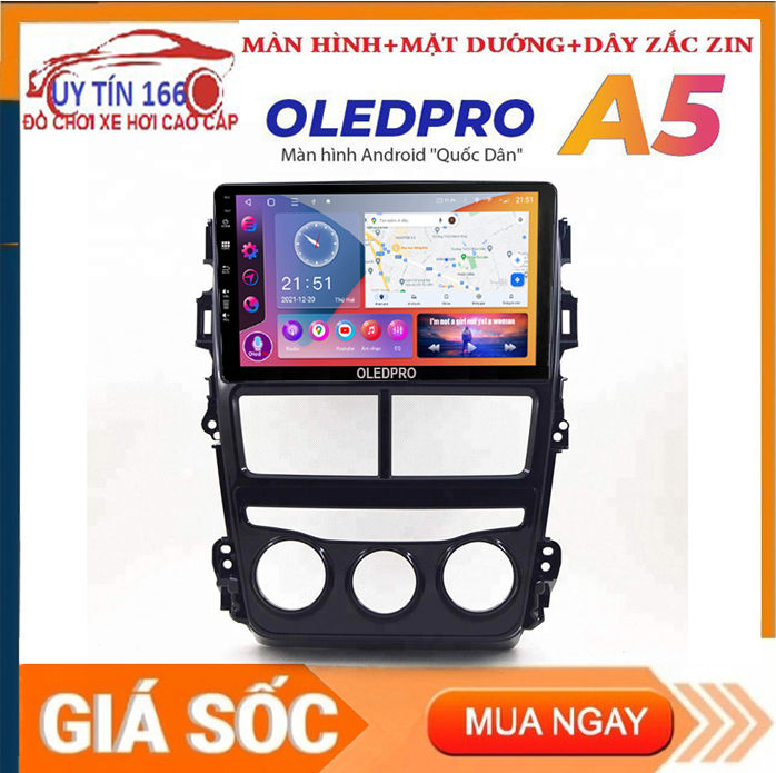 [Hỗ Trợ Lắp Đặt] SHOP UY TÍN 166 Màn hình OLEDPRO A3 lắp sim 4G cho xe TOYOTA  VIOS 2018-2019 cấu hình khủng RAM 2G ROM 32G IPS CHỐNG CHÓI  kính cường lực 2.5D xem phim nghe nhạc