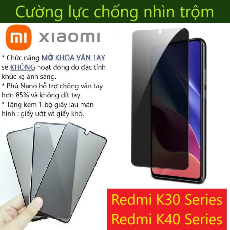 Cường lực chống nhìn trộm Xiaomi Redmi K30 / K40 / K30s / K40s / K30 Pro / K40 Pro Pro+ / K30 Ultra (Full màn Full keo)
