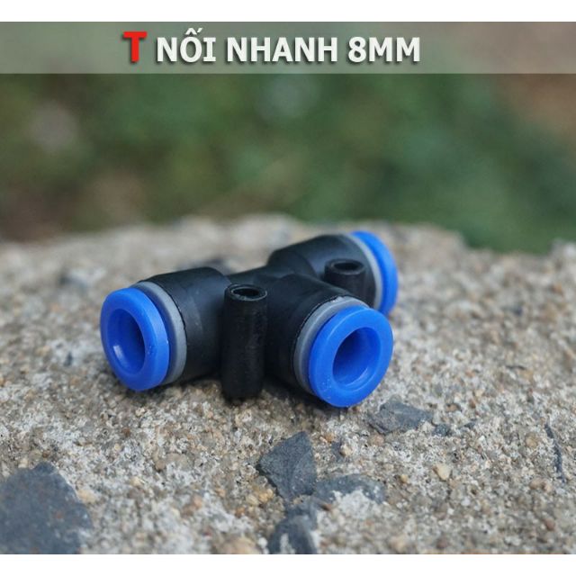 T Nối Nhanh Ống 08Mm Các Loại