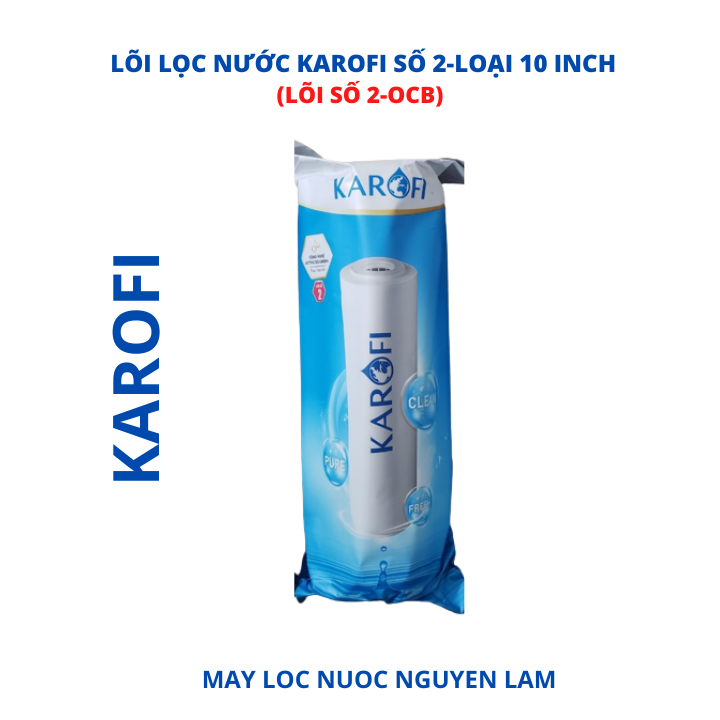(HCM) Lõi Lọc Nước Karofi Số 2 OCB, Loại 10 Inch - (Dùng Trong Các Máy Lọc Nước RO)