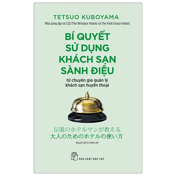 Sách - Bí Quyết Sử Dụng Khách Sạn Sành Điệu - 8934974164753 - NXB Trẻ