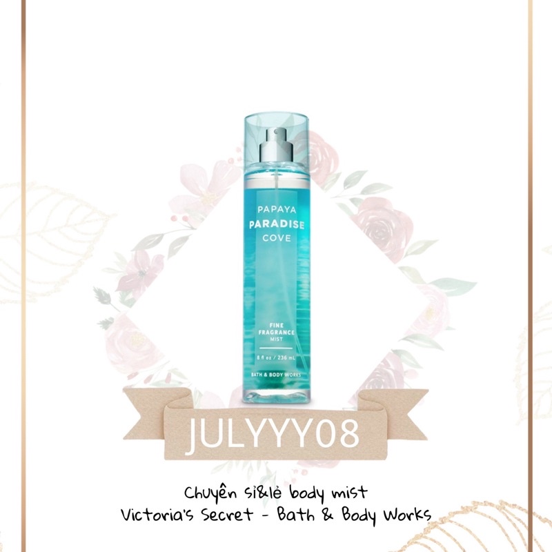 Xịt thơm body dưỡng ẩm Papaya Paradise Cove - Bath and Body Works 236ml +jɥȽÿ08+