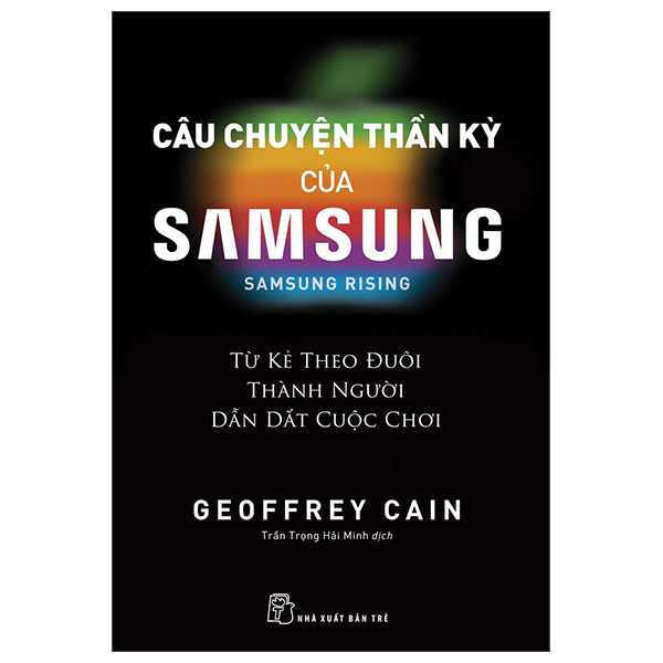 Câu chuyện thần kỳ của samsung - samsung rising - nxb trẻ