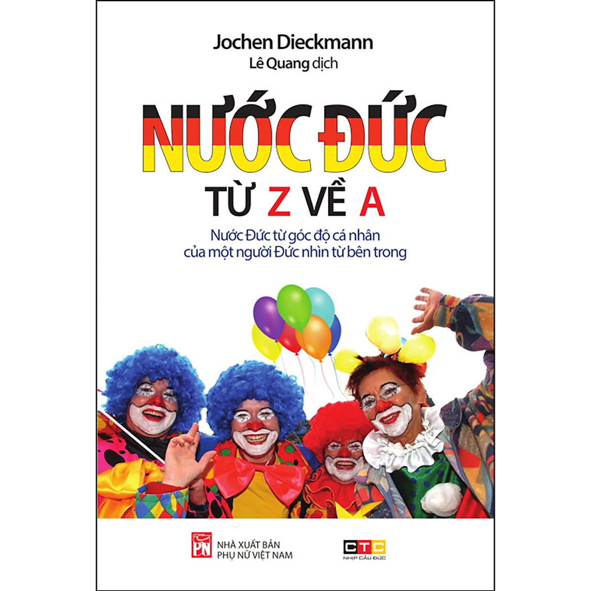 Nước đức từ z đến a - nước đức từ góc độ cá nhân của một người đức nhìn từ bên trong