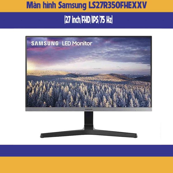Bảng giá Màn hình Samsung LS27R350FHEXXV (27 inch/FHD/IPS/75 Hz) Phong Vũ