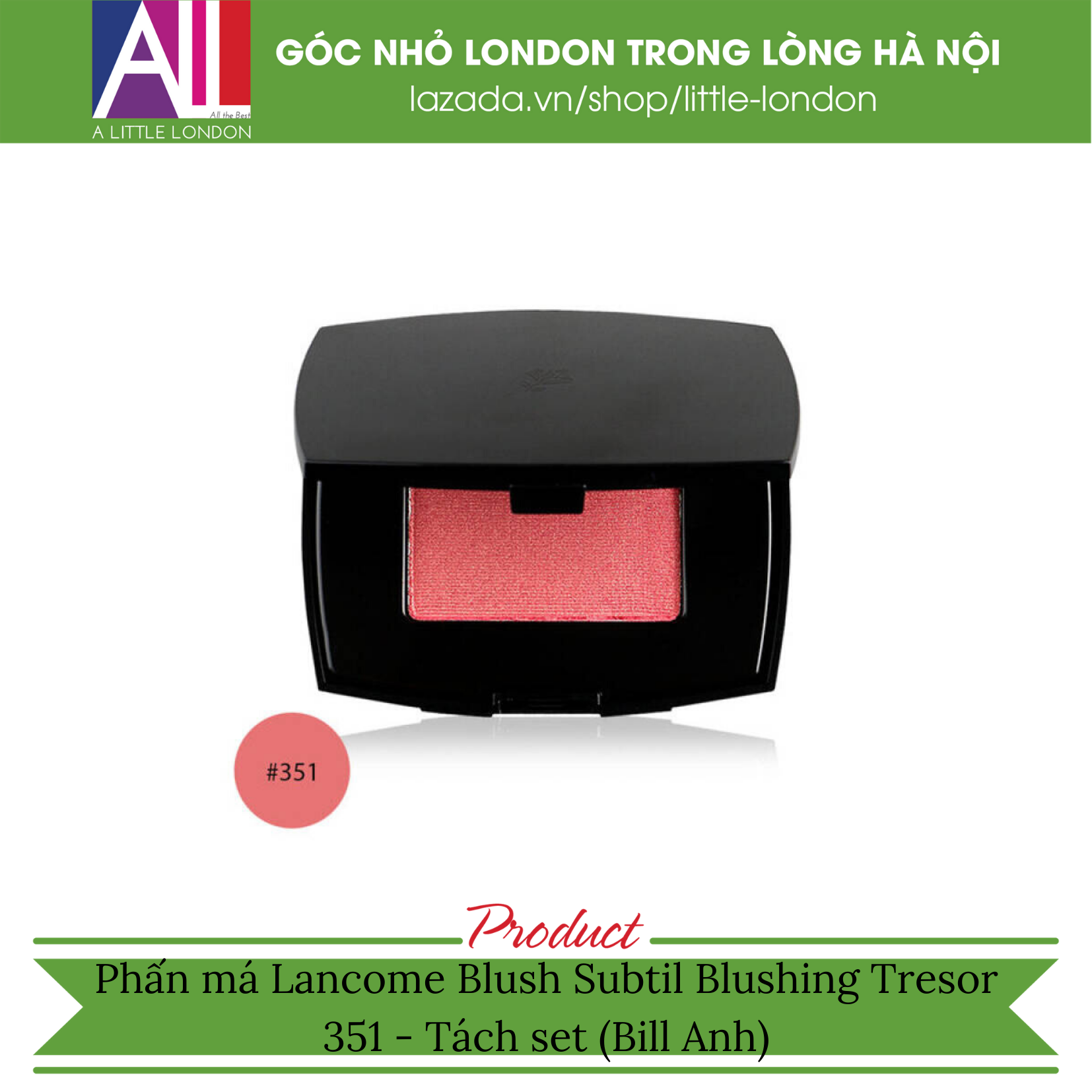 Phấn má Lancome Blush Subtil Blushing Tresor 351 - Tách set (Bill Anh)