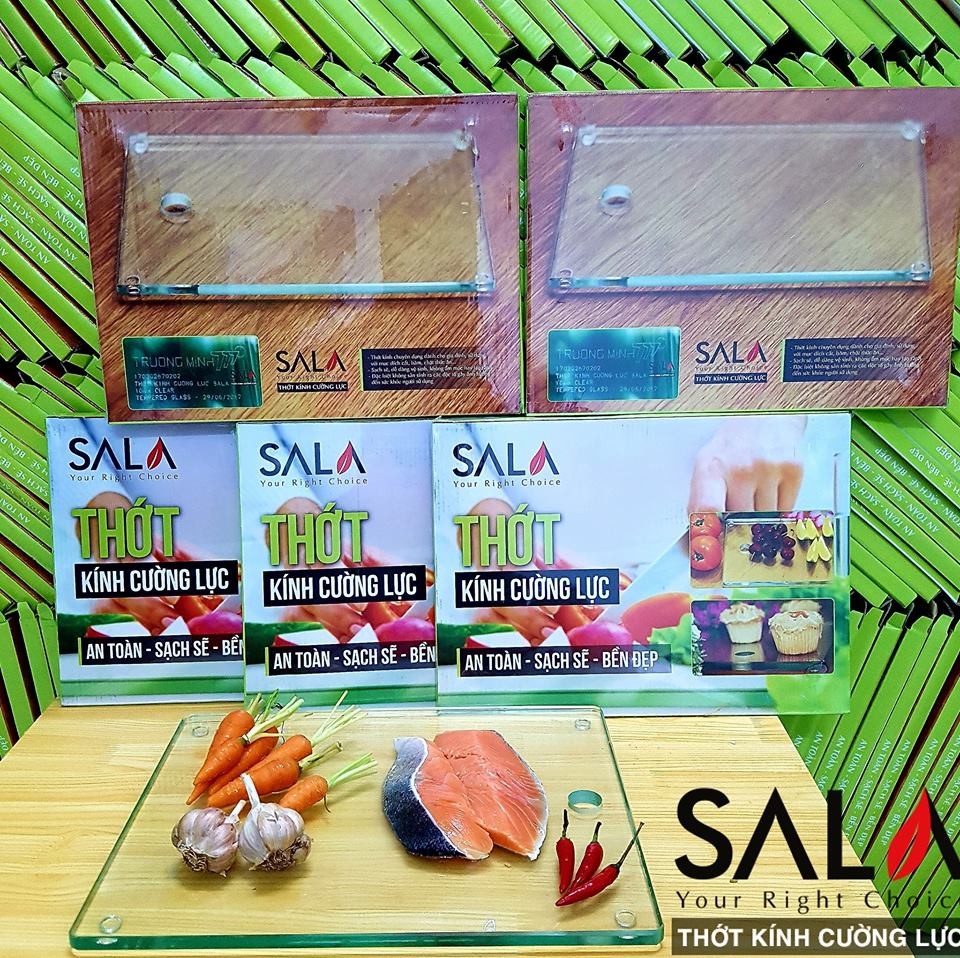 THỚT KÍNH CƯỜNG LỰC SALA SIÊU BỀN