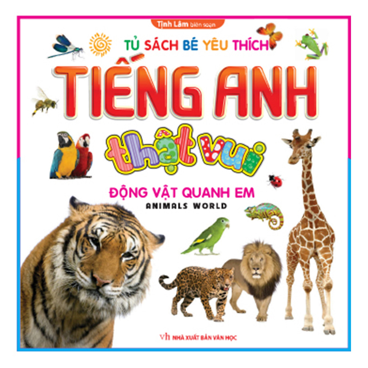 Sách - Tiếng Anh Thật Vui - Động Vật Quanh Em