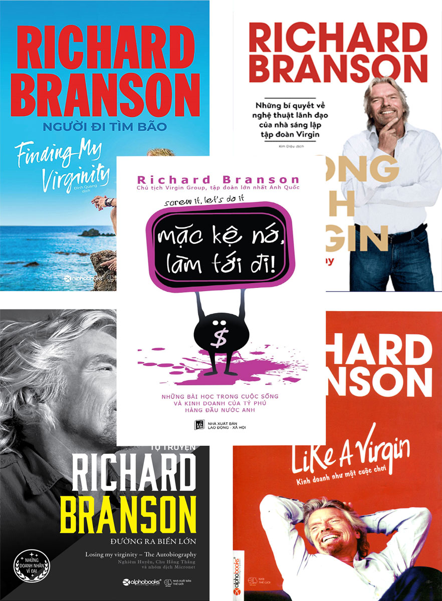 [HCM]Bộ Sách Hay Của Richard Branson: Mặc Kệ Nó Làm Tới Đi + Like A Virgin - Kinh Doanh Như Một Cuộc Chơi + Tự Truyện Richard Branson - Đường Ra Biển Lớn + Phong Cách Virgin + Richard Branson: Người Đi Tìm Bão (Bộ 5 Cuốn)