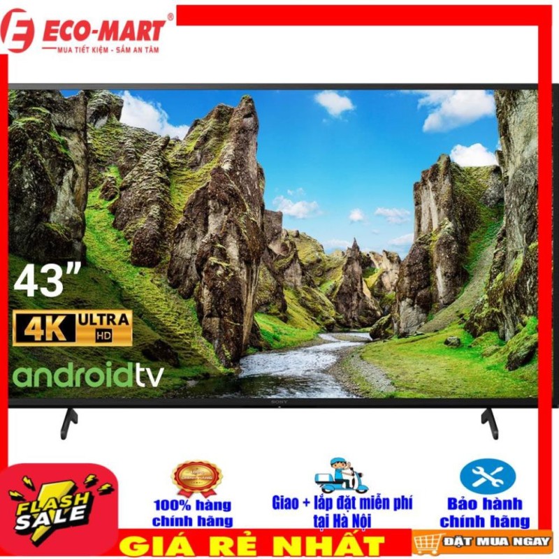 Bảng giá Android Tivi Sony 4K 43 inch KD-43X75 (MIỄN PHÍ GIAO + LẮP ĐẶT tại Hà Nội-đi tỉnh liên hệ shop)