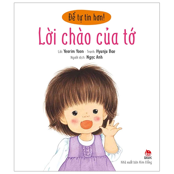 Fahasa - Để Tự Tin Hơn: Lời Chào Của Tớ (Tái Bản 2019)